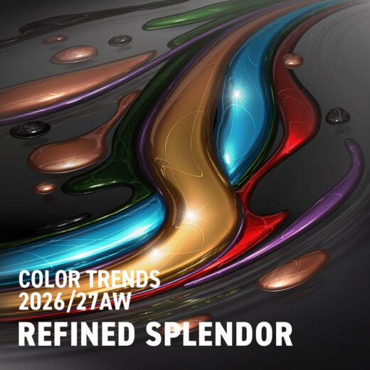 【2026/27AWカラートレンド】REFINED SPLENDOR - 洗練された華やぎ